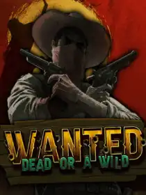 Wanted Dead or a Wild