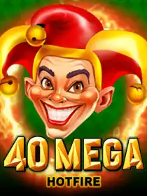 40 Mega Hotfire