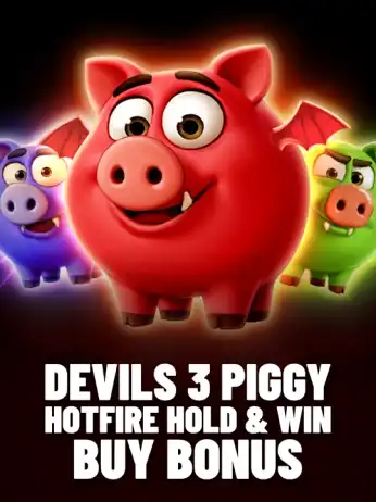 Devils 3 Piggy Hotfire Hold & Win Buy Bonus