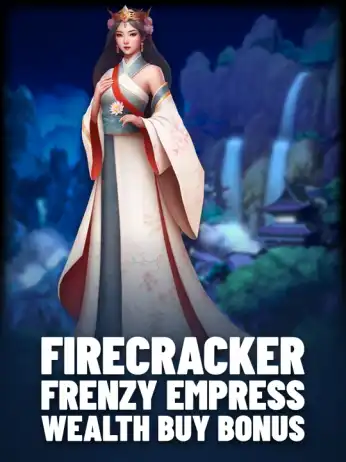 Firecracker Frenzy Empress Wealth Buy Bonus