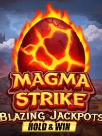 Magma Strike Blazing Jackpots