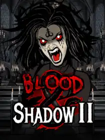 Blood & Shadow 2