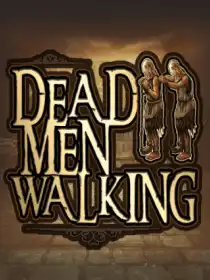 Dead Men Walking
