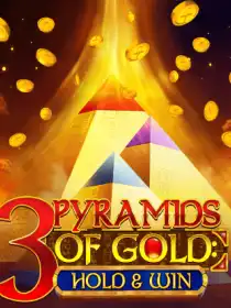 3 Pyramids of Gold: Hold & Win
