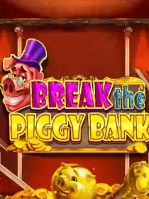 Break the Piggy Bank
