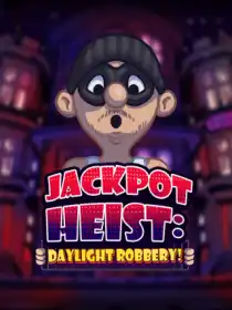 Jackpot Heist: Daylight Robbery