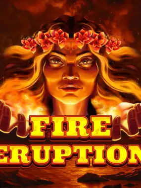 Fire Eruption