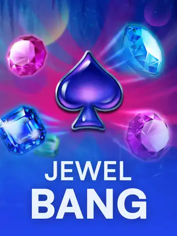 Jewel Bang