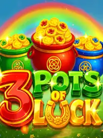 3 Pots of Luck
