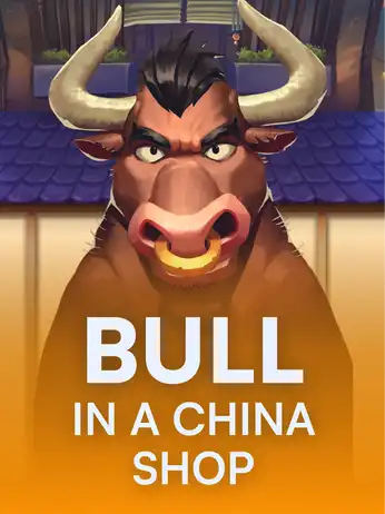 Bull in a China Shop