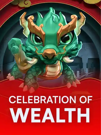 Celebration of Wealth