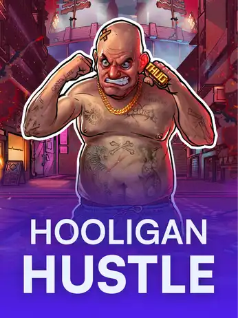 Hooligan Hustle