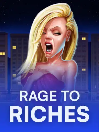 Rage to Riches