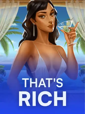 That's Rich