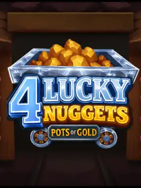 4 Lucky Nuggets