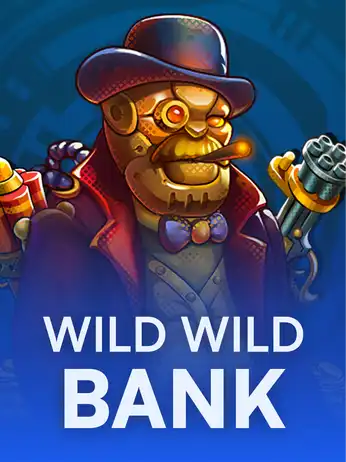 Wild Wild Bank