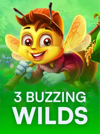 3 Buzzing Wilds