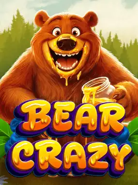 Bear Crazy