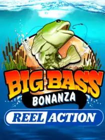 Big Bass Bonanza – Reel Action