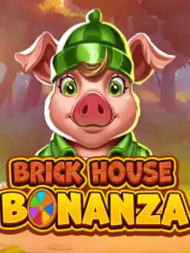 Brick House Bonanza