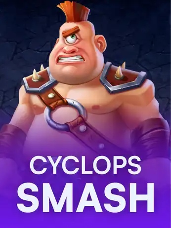 Cyclops Smash