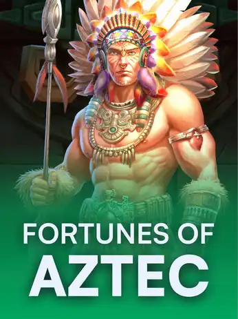 Fortunes of Aztec