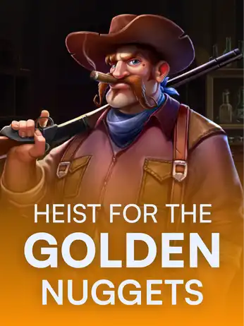 Heist for the Golden Nuggets
