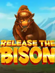 Release the Bison