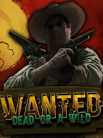 Wanted Dead or a Wild