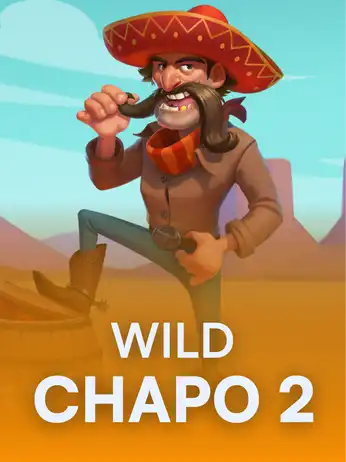 Wild Chapo 2