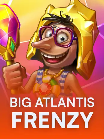 Big Atlantis Frenzy