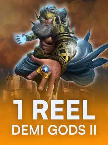 1 Reel Demi Gods II