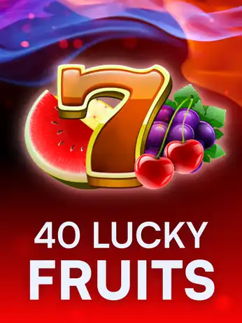 40 Lucky Fruits