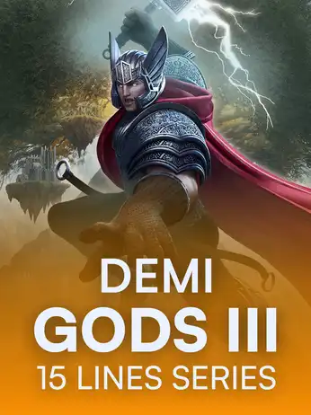 Demi Gods III 15 Lines Series