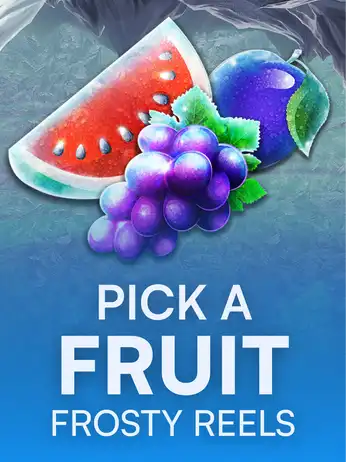 Pick A Fruit - Frosty Reels