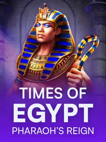 Times Of Egypt – Pharaoh's Reign