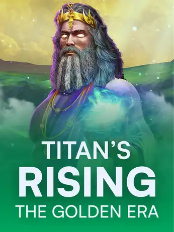 Titan's Rising - The Golden Era