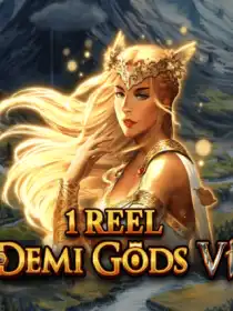 1 Reel - Demi Gods Vl