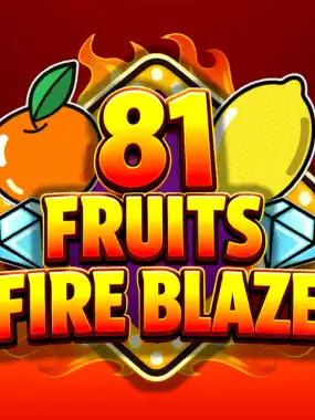 81 Fruits Fire Blaze