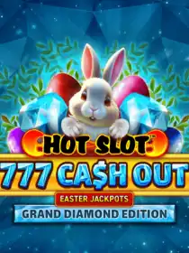 Hot Slot: 777 Cash Out Grand Diamond Edition Easter Jackpots