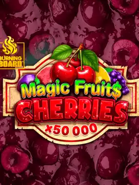 Magic Fruit$: Cherries Burning Board