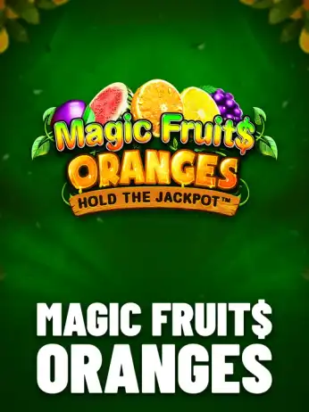 Magic Fruit$ Oranges