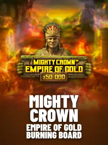 Mighty Crown: Empire of Gold Burning Board