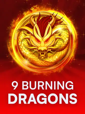 9 Burning Dragons