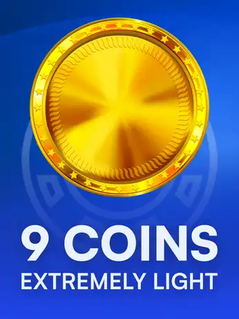 9 Coins Extremely Light
