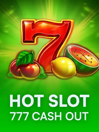 Hot Slot: 777 Cash Out