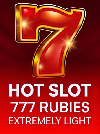 Hot Slot: 777 Rubies Extremely Light