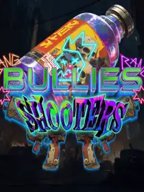 Bullies Shooters
