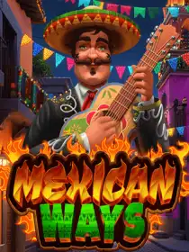 Mexican ways