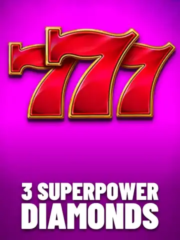 3 SuperPower Diamonds